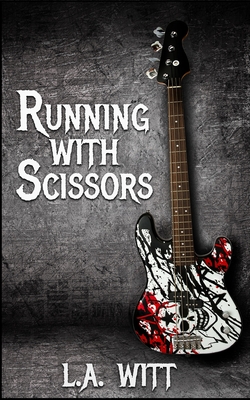 Running With Scissors - Witt, L a