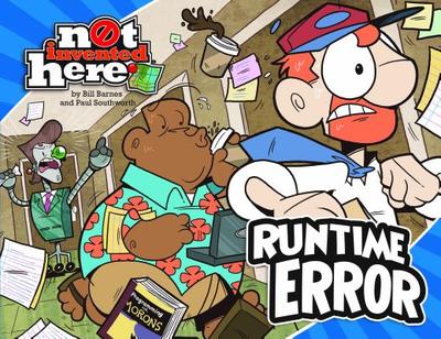 Runtime Error: Not Invented Here - Barnes, Bill