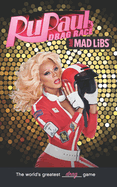 Rupaul's Drag Race Mad Libs: World's Greatest Drag Game