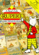RUPERT A BEARS LIFE