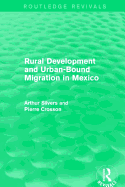Rural Development and Urban-Bound Migration in Mexico