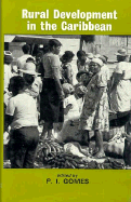 Rural Development in the Caribbean - Gomes, P I (Editor)