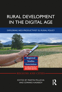 Rural Development in the Digital Age: Exploring Neo-Productivist Eu Rural Policy