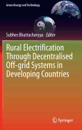 Rural Electrification Through Decentralised Off-Grid Systems in Developing Countries