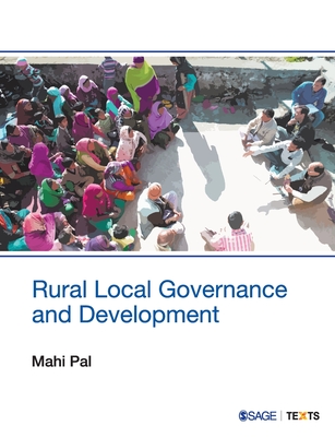 Rural Local Governance and Development - Pal, Mahi