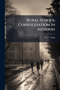 Rural School Consolidation in Missouri