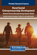 Rural Social Entrepreneurship Development: Network-Based Manufacturing System Model