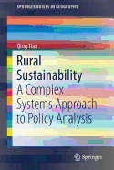 Rural Sustainability: A Complex Systems Approach to Policy Analysis