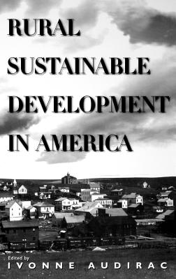 Rural Sustainable Development in America - Audirac, Ivonne (Editor)