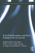 Rural Transformations and Rural Policies in the US and UK