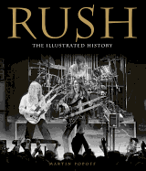Rush: The Illustrated History