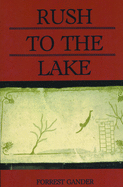 Rush to the Lake