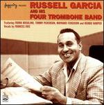 Russell Garcia & His Four Trombone Band