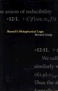 Russell's Metaphysical Logic: Volume 101
