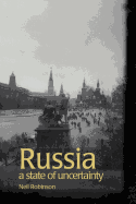 Russia: A State of Uncertainty