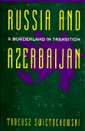 Russia and a Divided Azerbaijan