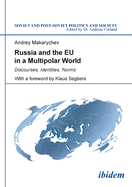 Russia and the EU in a Multipolar World: Discourses, Identities, Norms