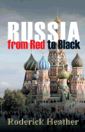 Russia from Red to Black