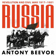 Russia: Revolution and Civil War 1917-1921