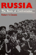 Russia: The Roots of Confrontation