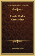 Russia Under Khrushchev