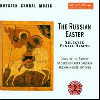 Russian Choral Music-Russian Easter - Hieromonk Vonifati; Kanonarch Abbot Makari; Moscow Theological Academy; Protodeacon Sergi Stringunov;...