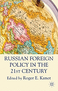 Russian Foreign Policy in the 21st Century