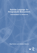 Russian Language for Postgraduate Researchers: Intermediate to Advanced