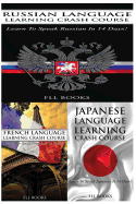 Russian Language Learning Crash Course + French Language Learning Crash Course + Japanese Language Learning Crash Course