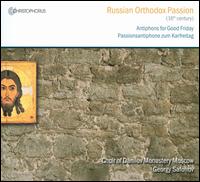 Russian Orthodox Passion - Moscow Danilov Monastery Choir (choir, chorus)