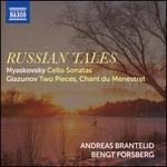 Russian Tales: Myaskovsky, Glazunov