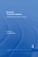 Russian Transformations: Challenging the Global Narrative