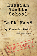 Russian Violin School: Left Hand