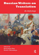 Russian Writers on Translation: An Anthology