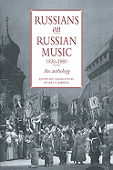 Russians on Russian Music, 1830 1880: An Anthology