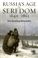 Russia's Age of Serfdom 1679-1