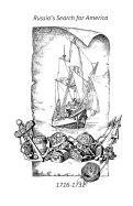 Russia's Search for America 1716-1732