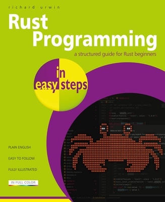 Rust Programming in easy steps - Urwin, Richard