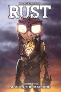 Rust Vol. 4: Soul in the Machine