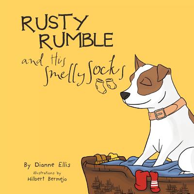 Rusty Rumble and His Smelly Socks - Ellis, Dianne