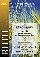Ruth: An Ordinary Life
