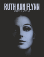 Ruth Ann Flynn: A Career in Modeling