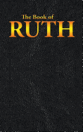 Ruth: The Book of
