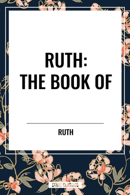 Ruth: The Book of - Ruth