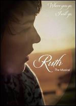 Ruth: The Musical