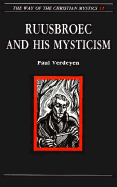 Ruusbroec and His Mysticism