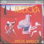 Ruzicka: ...Inseln, Randlos...
