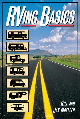 RVing Basics - Moeller, Bill, and Moeller, Jan