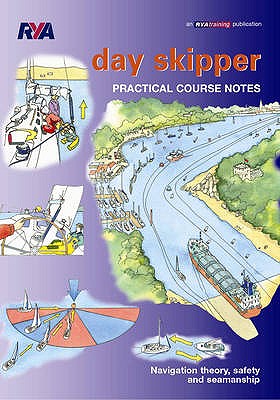 RYA Day Skipper Practical Course Notes - Royal Yachting Association