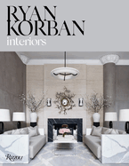 Ryan Korban: Interiors